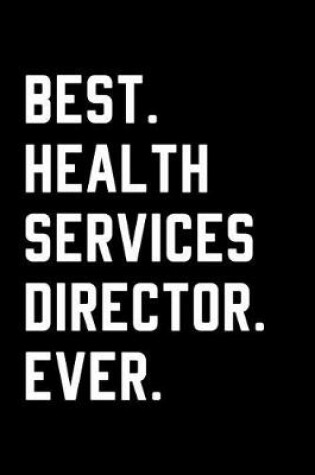Cover of Best Health Services Director Ever