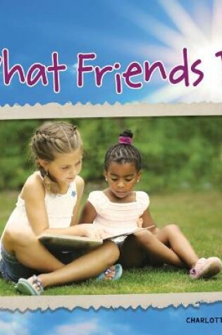 Cover of What Friends Do