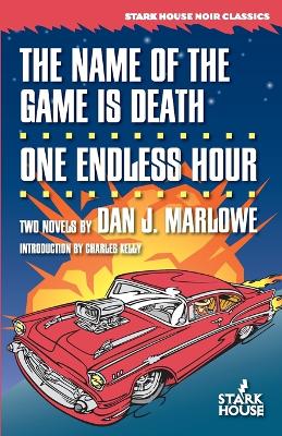 Book cover for The Name of the Game is Death / One Endless Hour