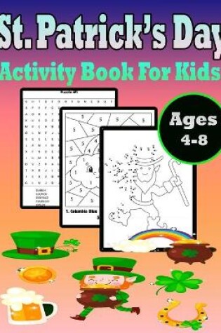 Cover of St Patrick's Day Activity Book for Kids Ages 4-8