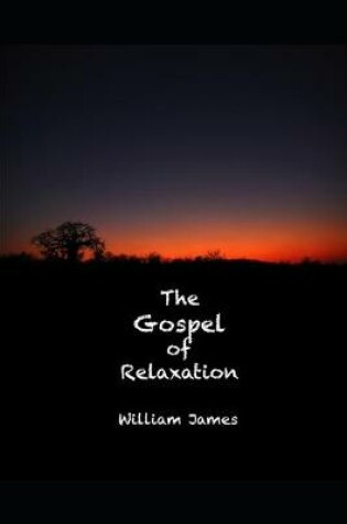 Cover of The Gospel of Relaxation (Annotated)