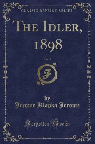 Cover of The Idler, 1898, Vol. 13 (Classic Reprint)