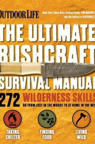 Cover of The Ultimate Bushcraft Survival Manual