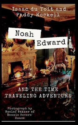 Cover of Noah Edward and the Time Traveling Adventure