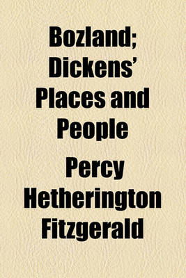 Book cover for Bozland; Dickens' Places and People