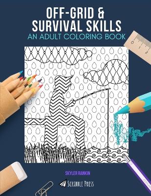 Book cover for Off-Grid & Survival Skills