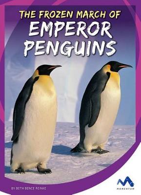 Book cover for The Frozen March of Emperor Penguins