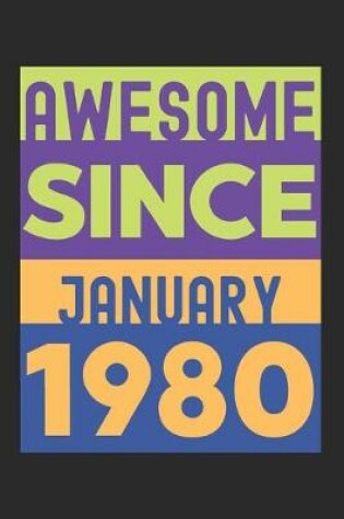 Cover of Awesome Since January 1980