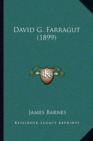 Cover of David G. Farragut (1899) David G. Farragut (1899)