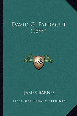 Book cover for David G. Farragut (1899) David G. Farragut (1899)