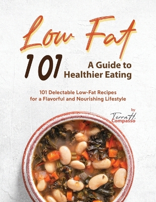 Book cover for Low Fat 101 - A Guide to Healthier Eating