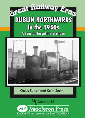 Book cover for Dublin Northwards in the 1950s