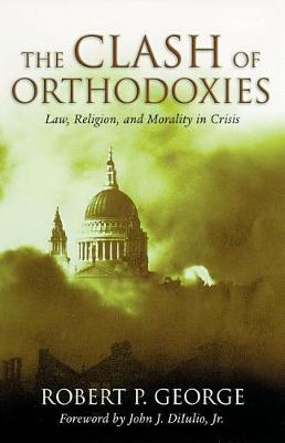 Book cover for The Clash of Orthodoxies