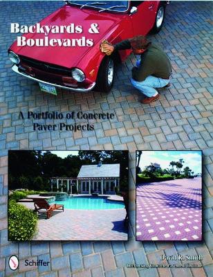 Book cover for Backyards and Boulevards: A Portfolio of Concrete Paver Projects