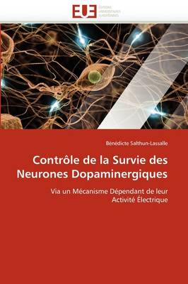 Cover of Contr le de la Survie Des Neurones Dopaminergiques