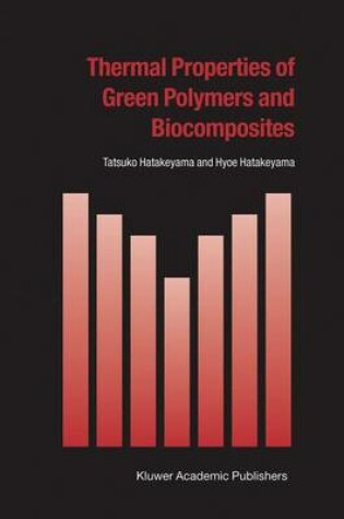 Cover of Thermal Properties of Green Polymers and Biocomposites