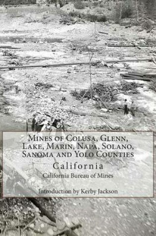 Cover of Mines of Colusa, Glenn, Lake, Marin, Napa, Solano, Sanoma and Yolo Counties