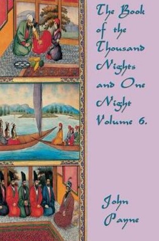 Cover of The Book of the Thousand Nights and One Night Volume 6
