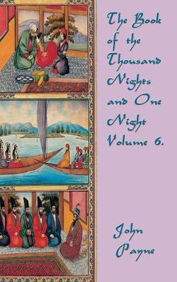 Book cover for The Book of the Thousand Nights and One Night Volume 6