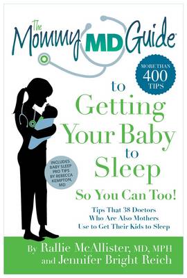 Book cover for The Mommy MD Guide to Getting Your Baby to Sleep So You Can Too!