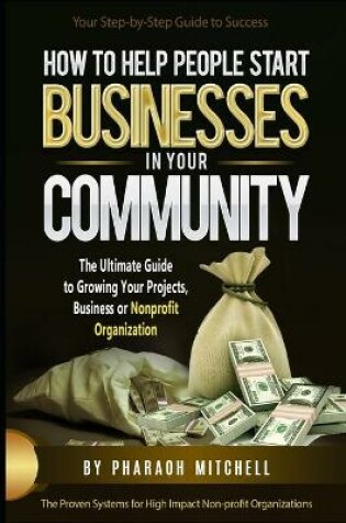 Cover of How to Help Peple Start Businesses in Your Community