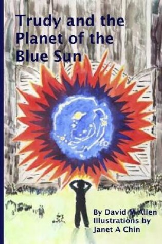 Cover of Trudy and the Planet of the Blue Sun