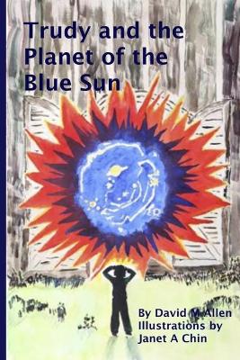 Book cover for Trudy and the Planet of the Blue Sun