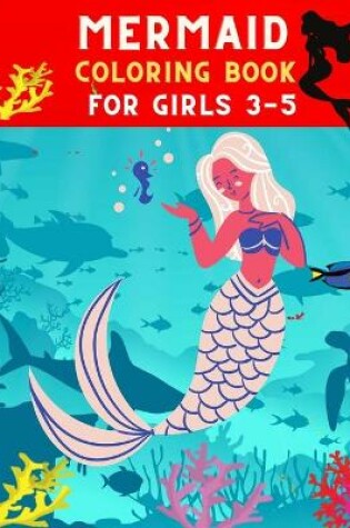 Cover of Mermaid coloring book for girls 3-5