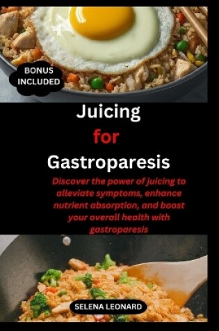 Cover of Juicing for Gastroparesis