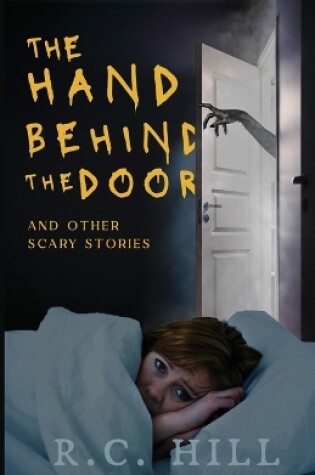 Cover of The Hand Behind the Door and Other Scary Stories