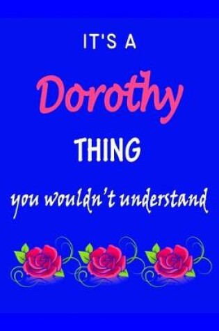 Cover of It's A Dorothy Thing You Wouldn't Understand