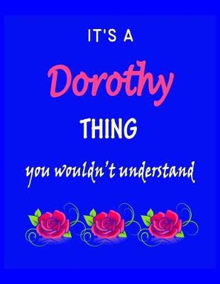 Book cover for It's A Dorothy Thing You Wouldn't Understand