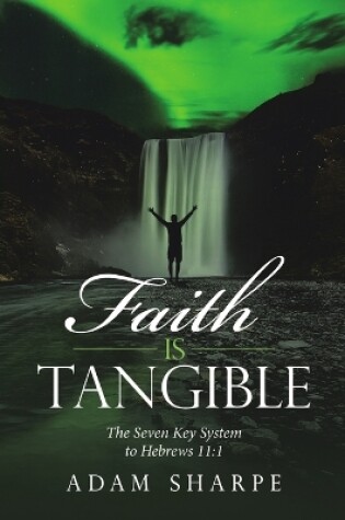 Cover of Faith Is Tangible