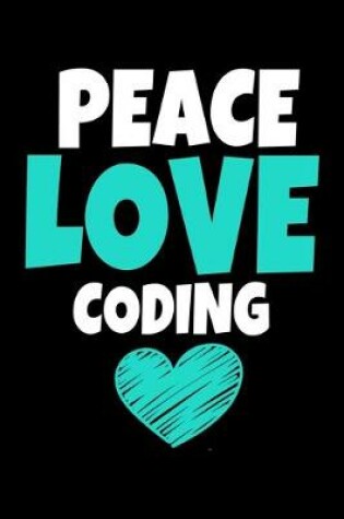 Cover of Peace Love Coding