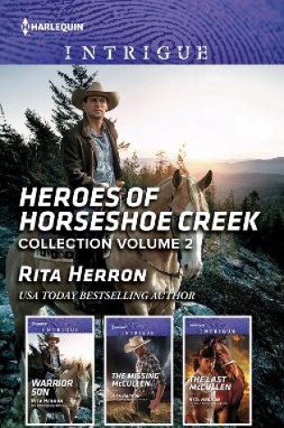 Cover of Heroes Of Horseshoe Creek Collection Volume 2/Warrior Son/The Missing McCullen/The Last McCullen