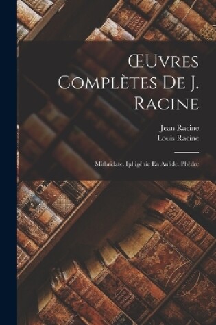 Cover of OEuvres Complètes De J. Racine