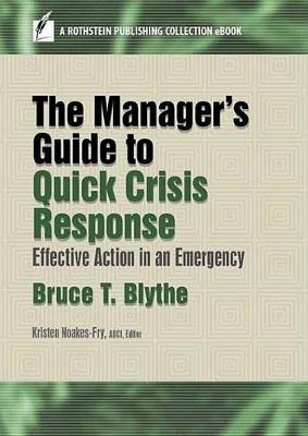 Cover of The Manager's Guide to Quick Crisis Response