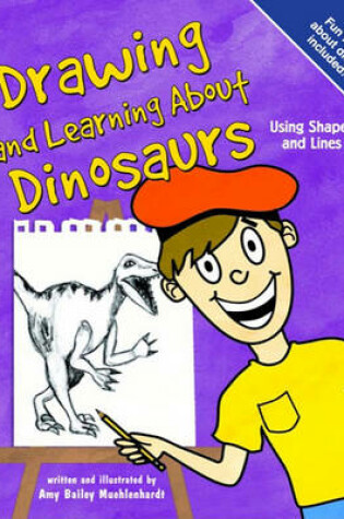 Cover of Drawing and Learning about Dinosaurs