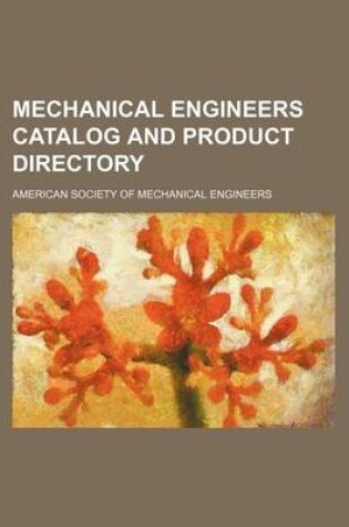 Cover of Mechanical Engineers Catalog and Product Directory