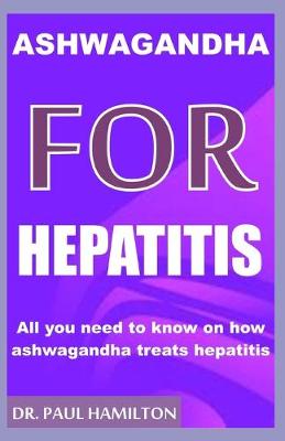 Book cover for Ashwagandha for Hepatitis