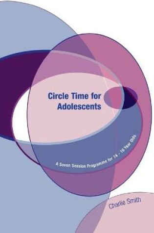 Cover of Circle Time for Adolescents