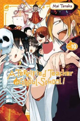 Cover of A Terrified Teacher at Ghoul School!, Vol. 10