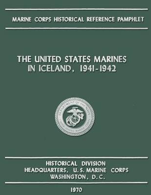 Book cover for The United States Marines in Iceland, 1941-1942