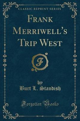 Book cover for Frank Merriwell's Trip West (Classic Reprint)