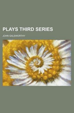 Cover of Plays Third Series