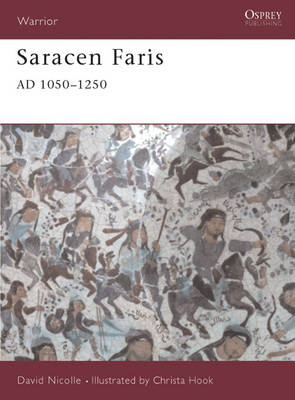 Cover of Saracen Faris, 1100-1250 AD