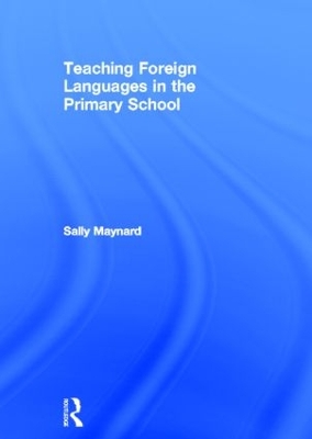 Book cover for Teaching Foreign Languages in the Primary School