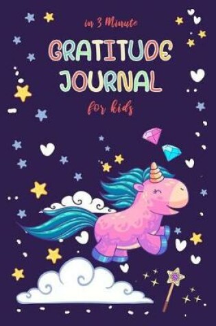 Cover of Gratitude Journal for Kids in 3 Minute