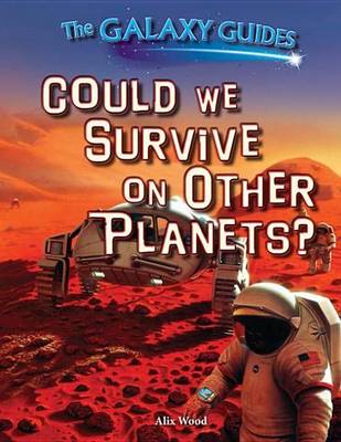 Cover of Could We Survive on Other Planets?