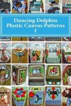 Book cover for Dancing Dolphin Plastic Canvas Patterns 1